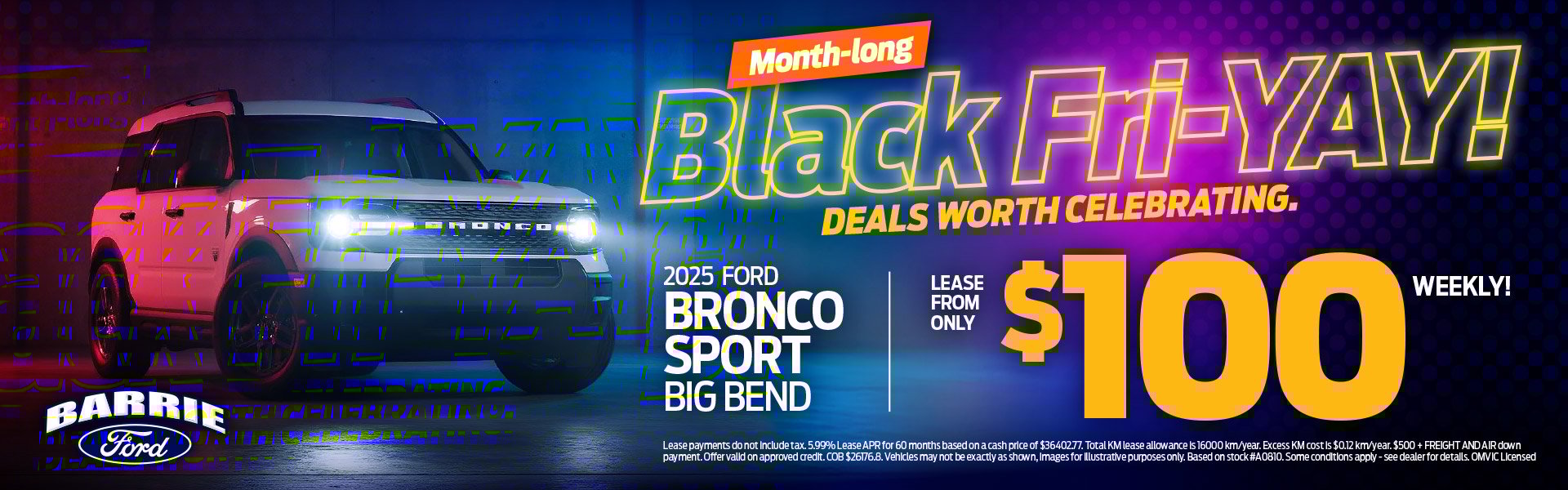 2025 Ford Bronco Sport Big Bend in white under dramatic lighting with text promoting a $100 weekly lease during Barrie Ford’s Black Fri-YAY sales event.